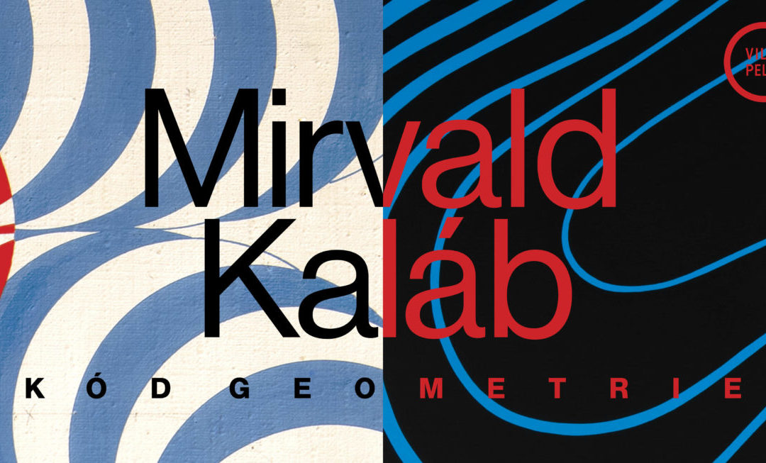 KÓD GEOMETRIE – Mirvald & Kaláb