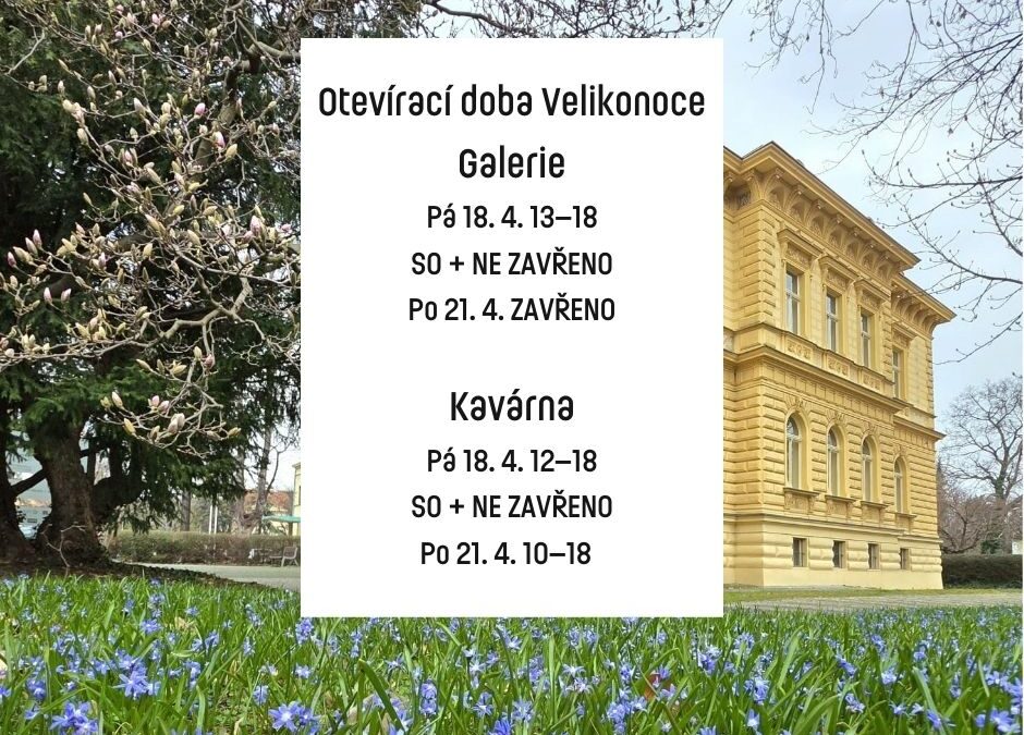 OTEVÍRACÍ DOBA VELIKONOCE
