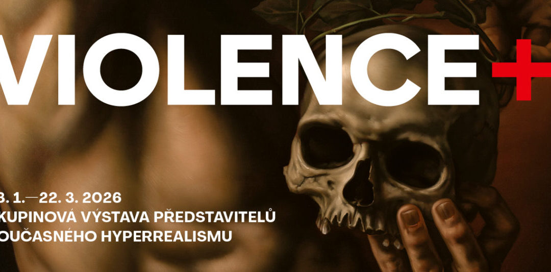 28. 1.-22.3. VIOLENCE+ skupinová výstava představitelů současného hyperrealismu