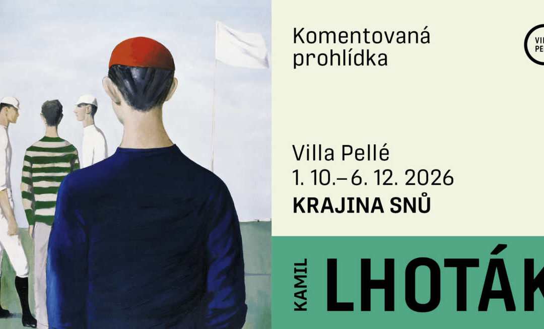 DOPROVODNÝ PROGRAM  K VÝSTAVĚ KAMILA LHOTÁKA KRAJINA SNŮ