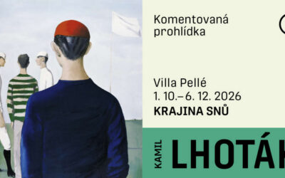 DOPROVODNÝ PROGRAM K VÝSTAVĚ KAMILA LHOTÁKA KRAJINA SNŮ